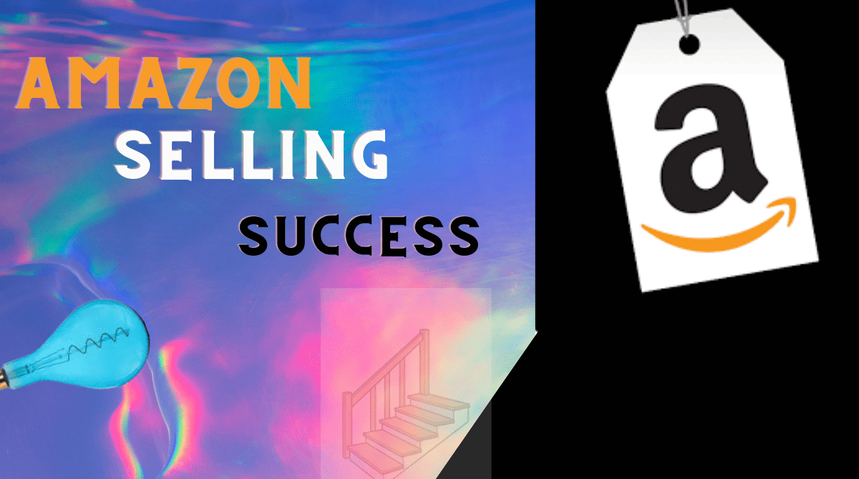 Amazon Selling Success: Expert Strategies To Stand Out And Boost Sales 1 Amazon Selling Success
