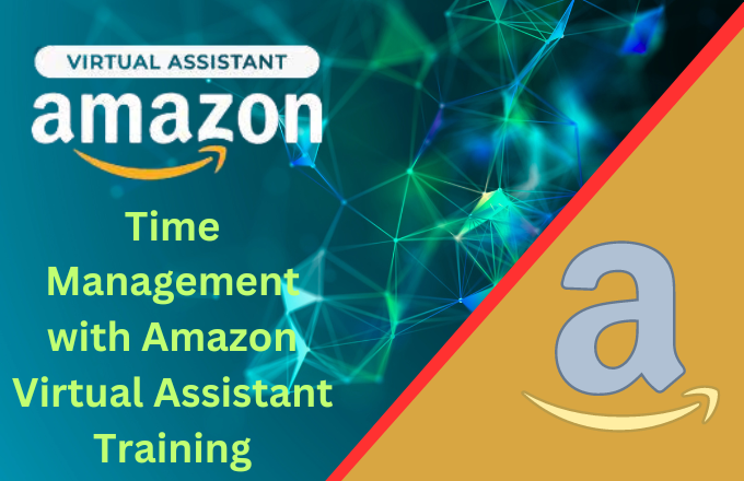Master The Art Of Time Management With Amazon Virtual Assistant Training 2 Time Management With Amazon Virtual Assistant Training