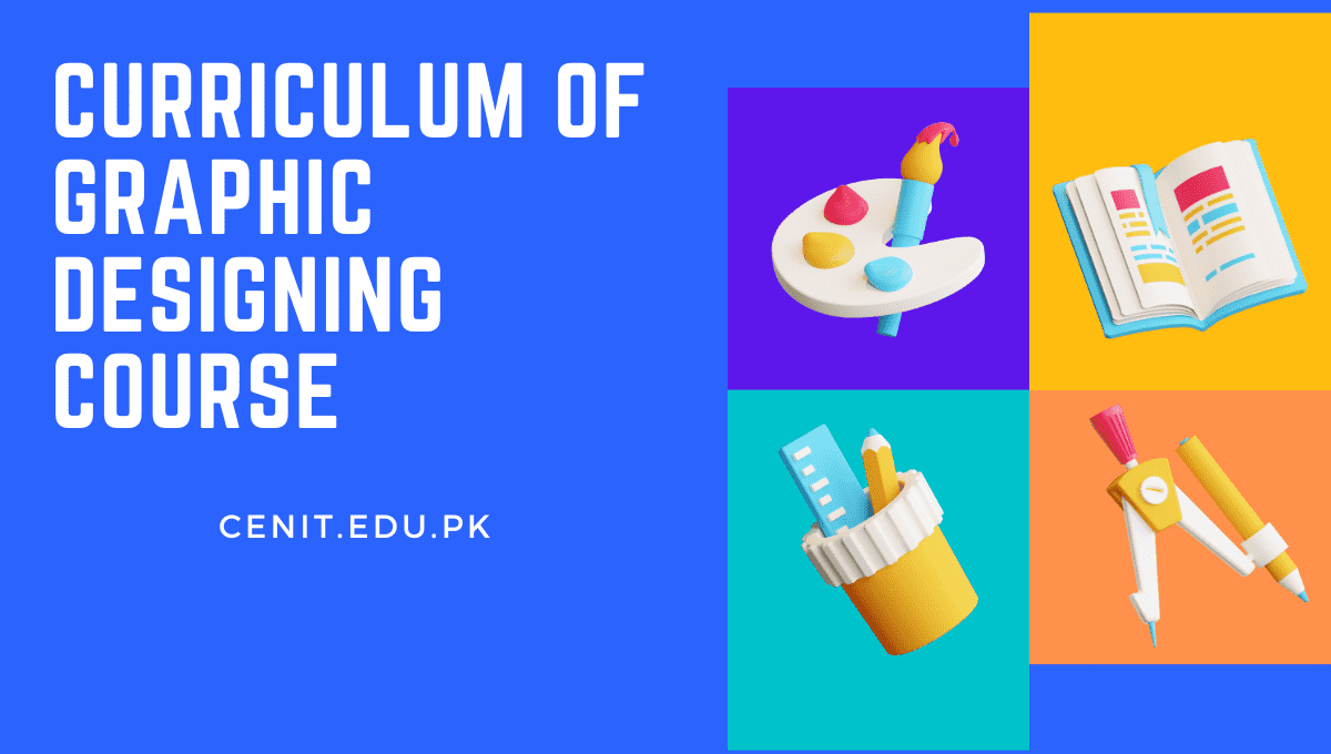 The Ideal Curriculum Of Graphic Designing Course 1 Curriculum Of Graphic Designing Course