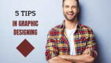 5 Tips in Graphic Designing: Mastering Visual Composition