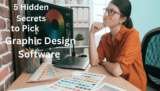 5 Hidden Secrets to Pick Graphic Design Software: An In-Depth Guide