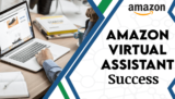 Mastering the Art of Success as an Amazon Virtual Assistant
